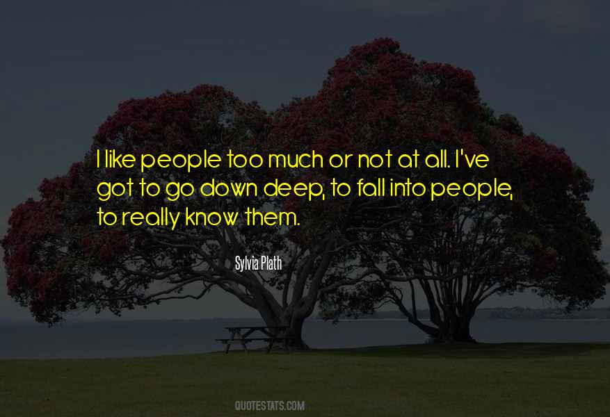 Deep Fall Quotes #1875953