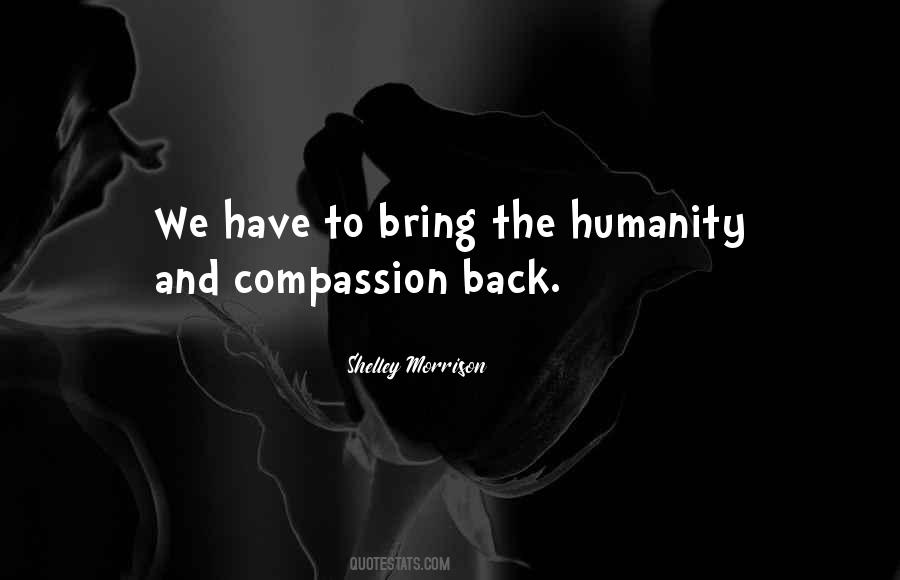 Quotes About The Humanity #1489531