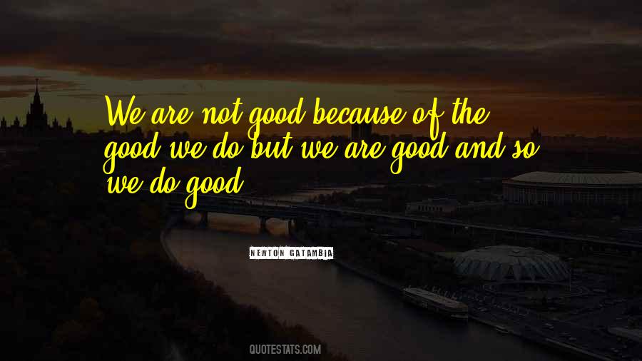 Not Good Quotes #1855756