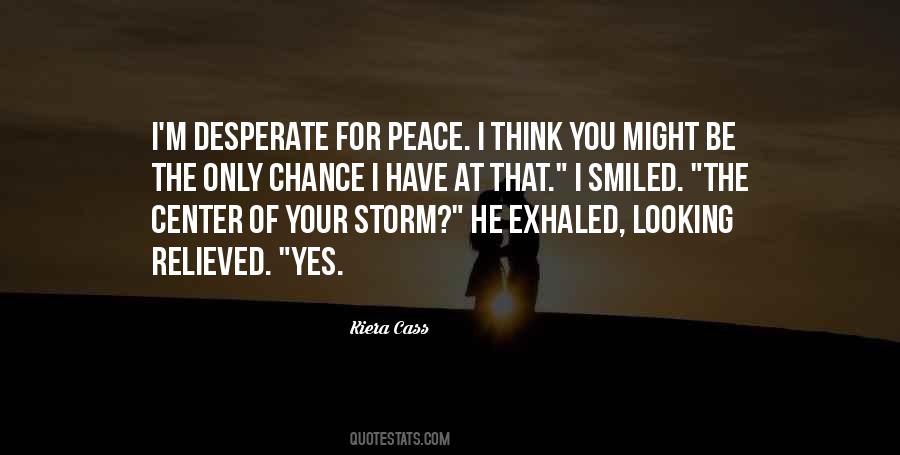 Peace Storm Quotes #897090
