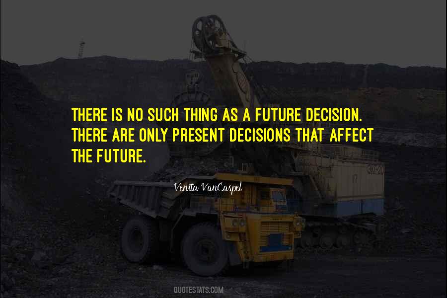No Decision Is A Decision Quotes #1202652