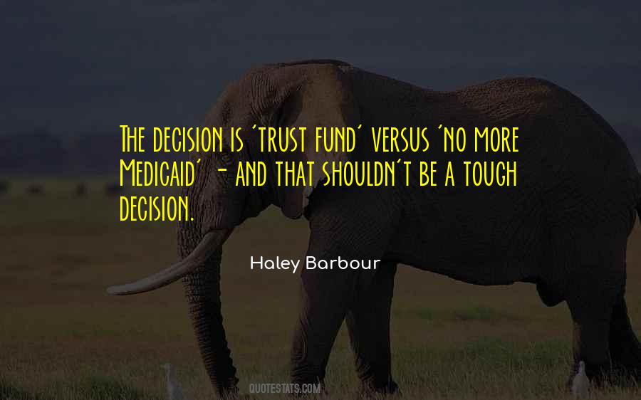 No Decision Is A Decision Quotes #1842448