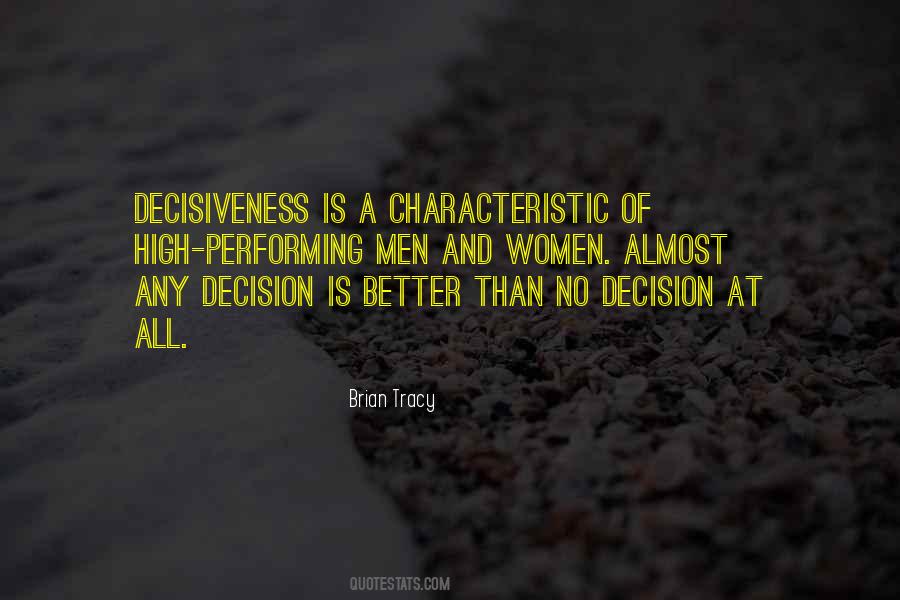 No Decision Is A Decision Quotes #563684