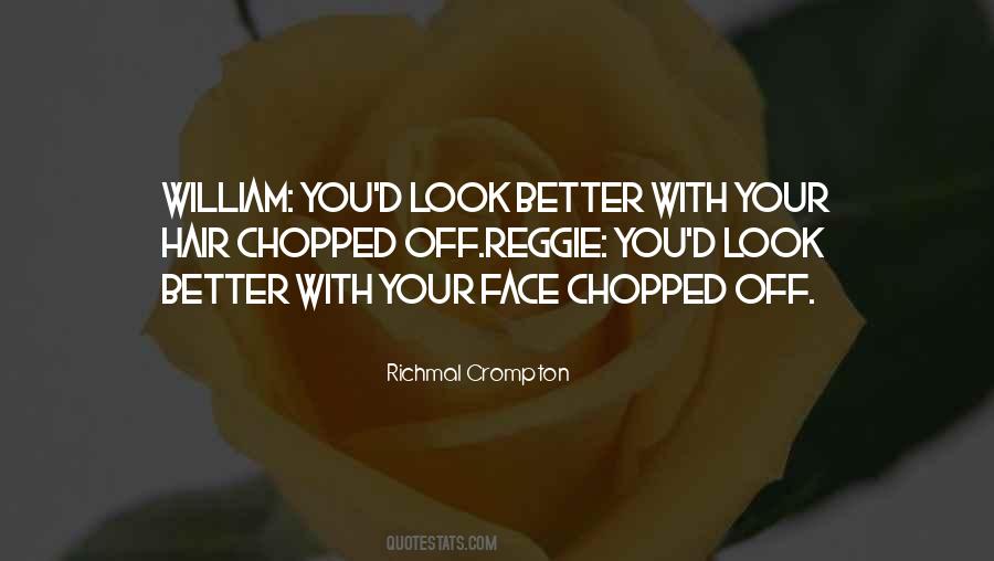 Off Your Face Quotes #1418953