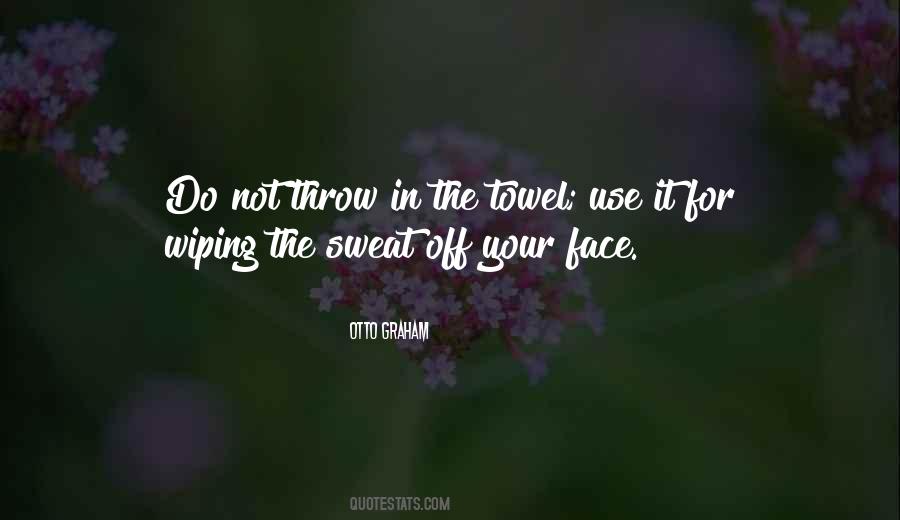 Off Your Face Quotes #1729985