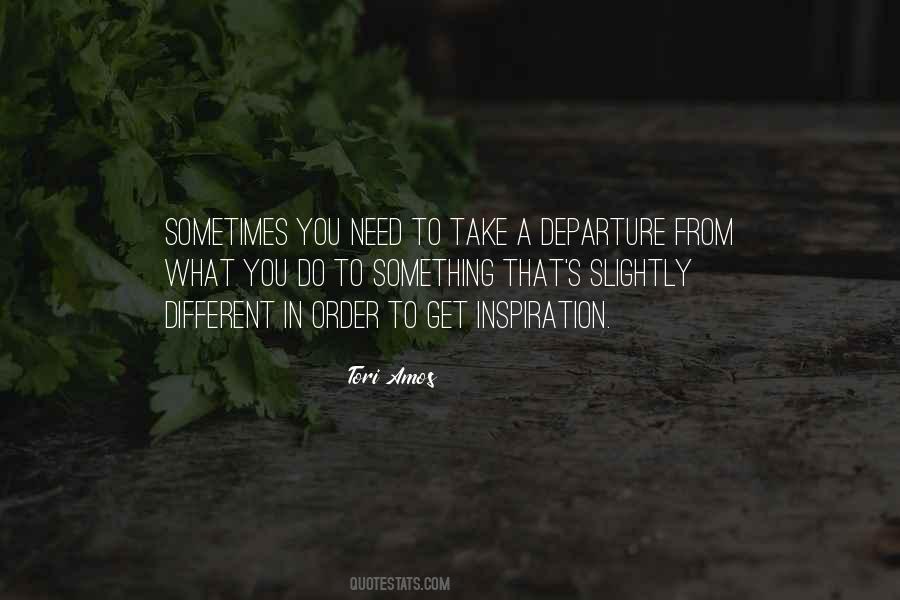 Need Something Different Quotes #499204