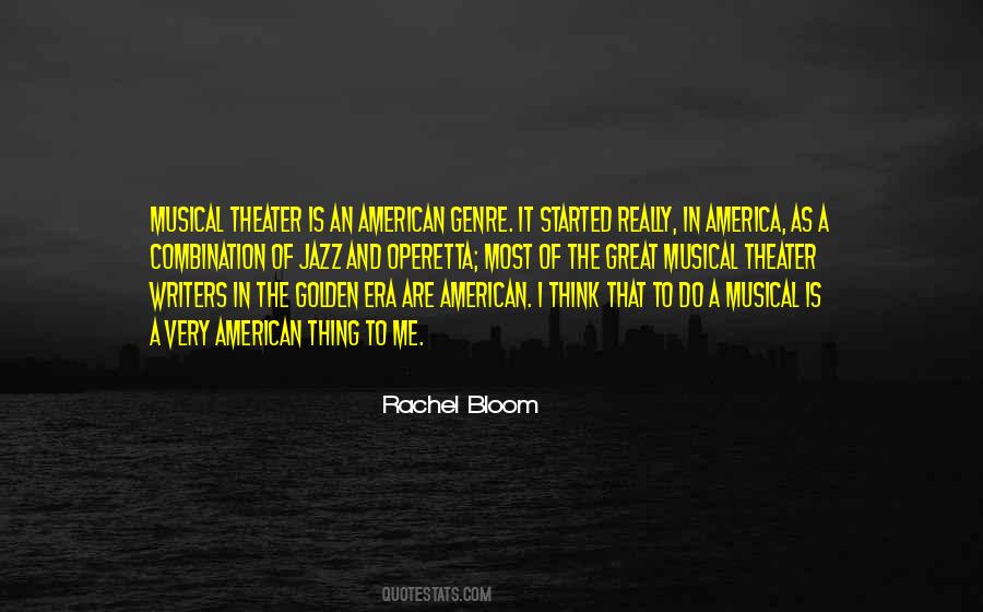 Great Musical Theater Quotes #629766 Great Musical Theater Quotes #629766