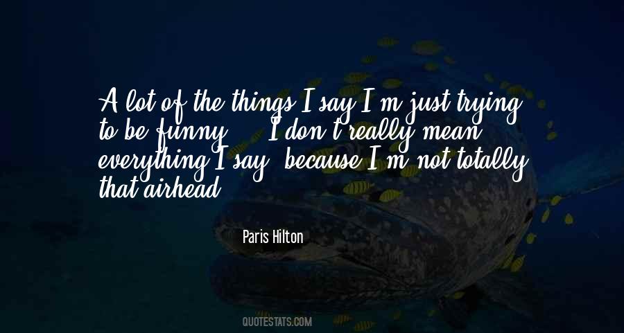 Funny Airhead Quotes #1740476