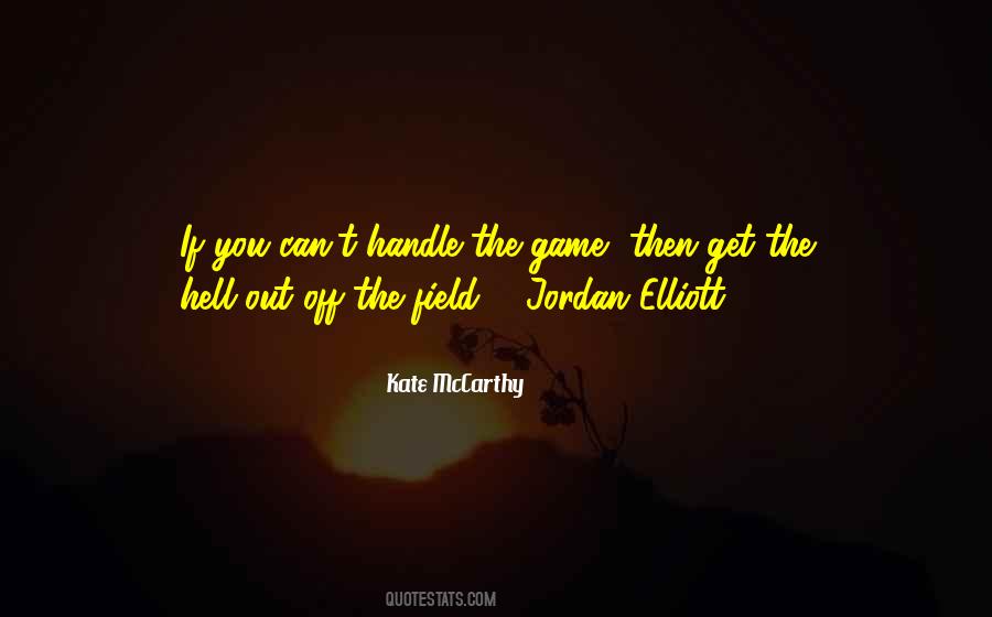 Off The Game Quotes #1109086