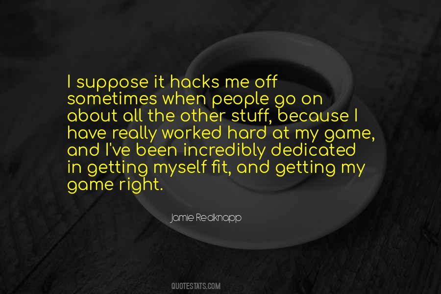 Off The Game Quotes #1370918