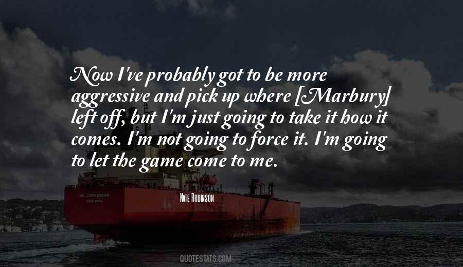 Off The Game Quotes #676213