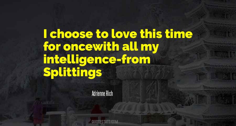 I Love Intelligence Quotes #68795