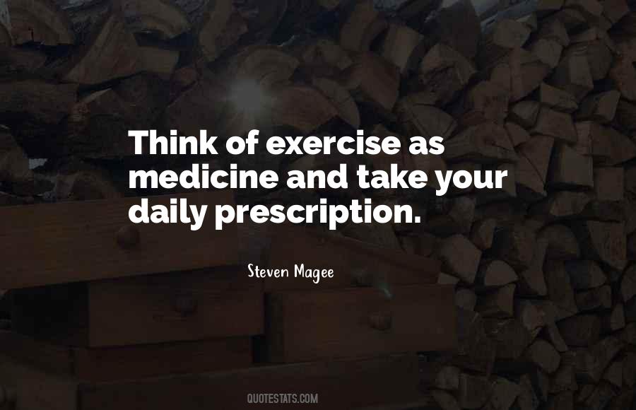Exercise Is Medicine Quotes #1263796