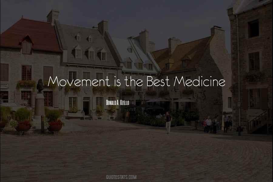 Exercise Is Medicine Quotes #541706