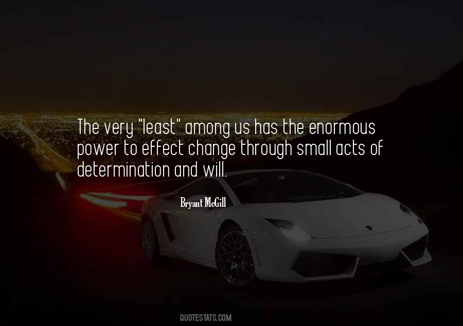 To Effect Change Quotes #145882