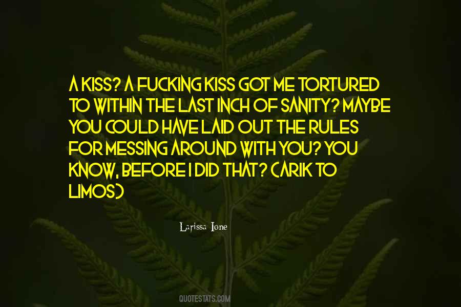 Kiss You Last Quotes #326752