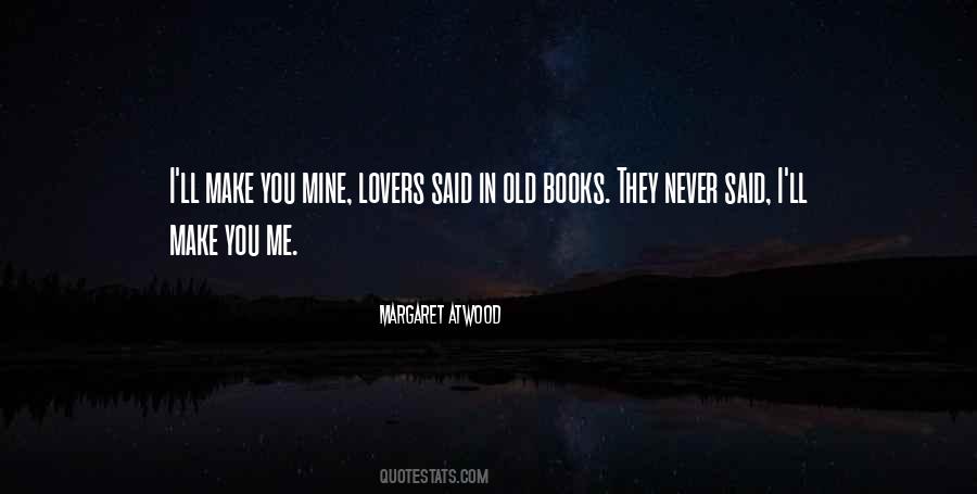 Make You Mine Quotes #331713