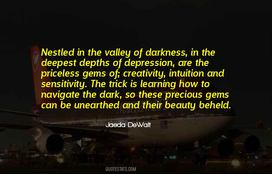 The Deepest Valley Quotes #1399693