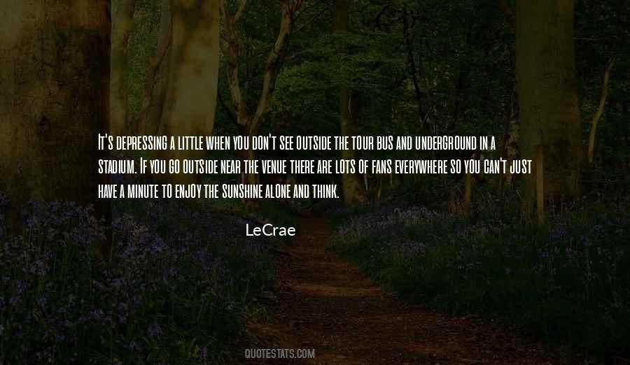 When The Sunshine Quotes #1160990