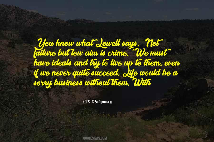 Never Be Sorry Quotes #1087828