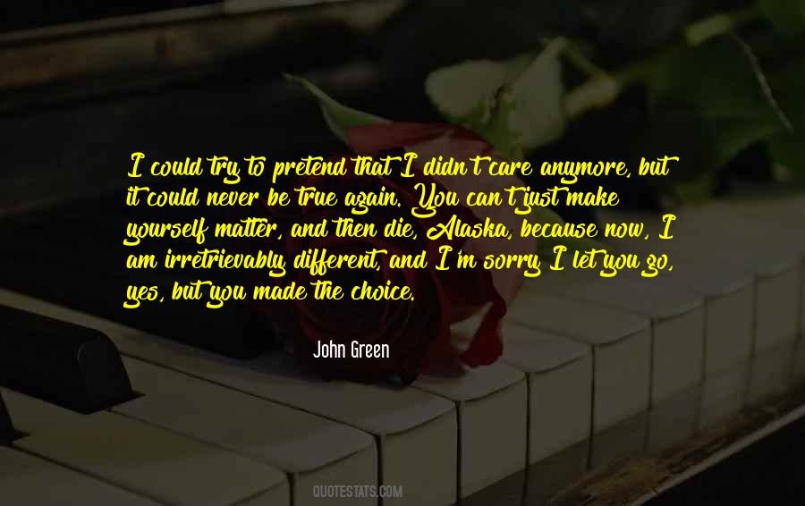 Never Be Sorry Quotes #1192478