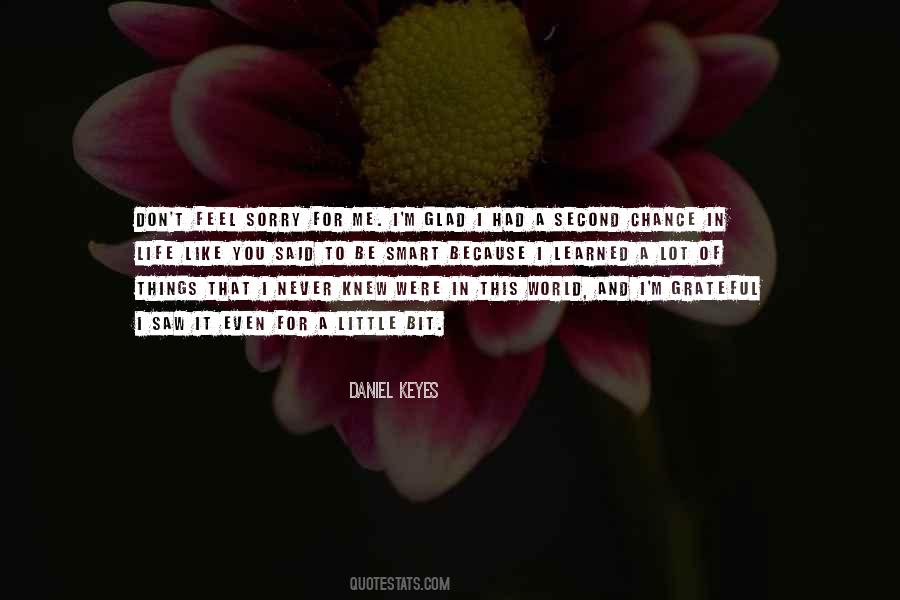 Never Be Sorry Quotes #1520537