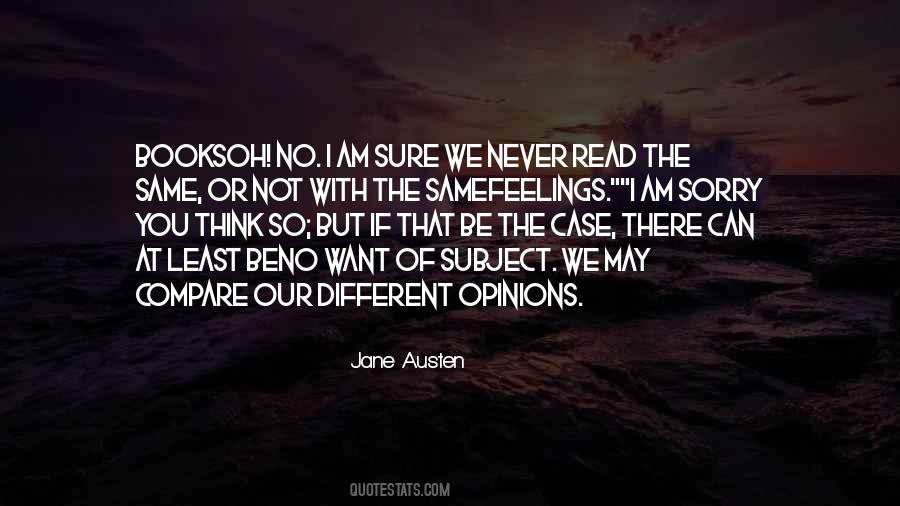 Never Be Sorry Quotes #444669