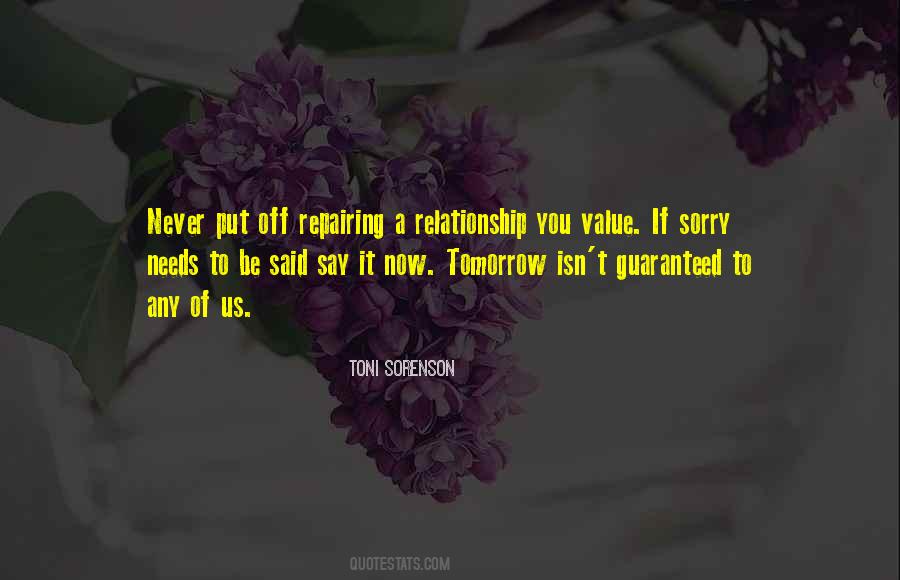 Never Be Sorry Quotes #625634