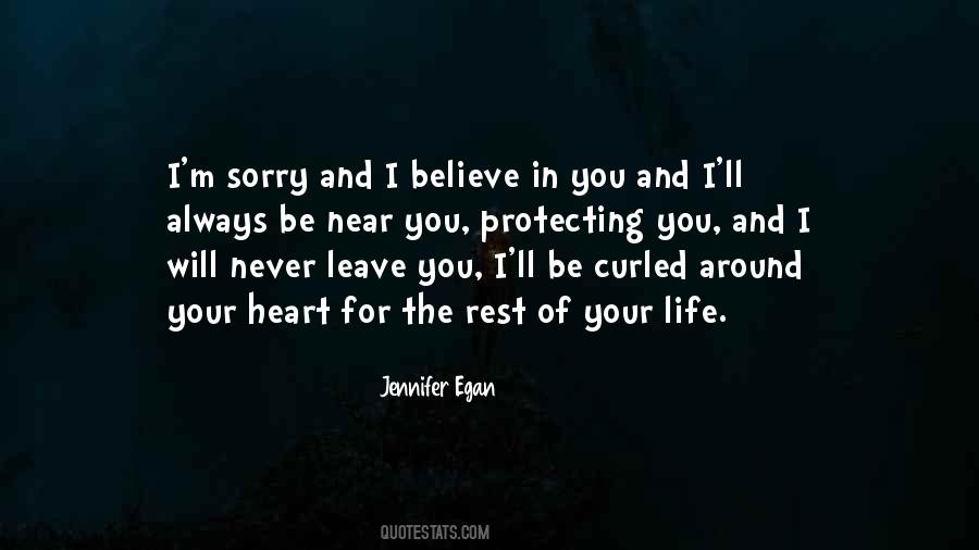 Never Be Sorry Quotes #715623