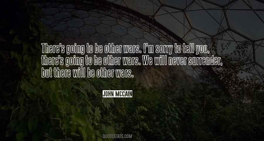 Never Be Sorry Quotes #861755