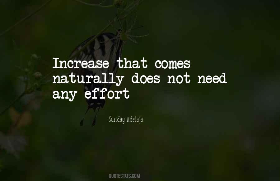 Increase The Effort Quotes #622726