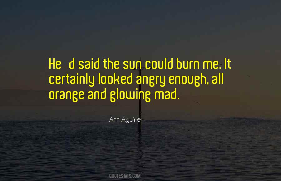 Glowing Sun Quotes #1579324