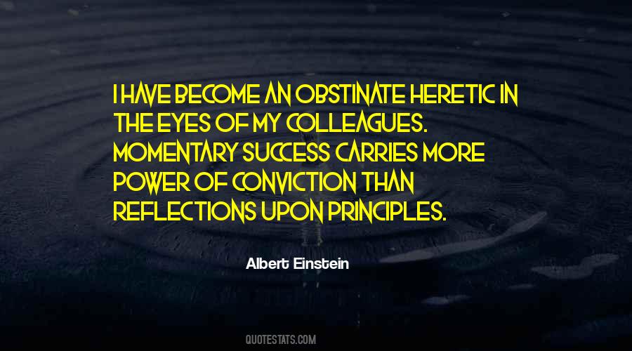 Quotes About Power Of Conviction #1332917
