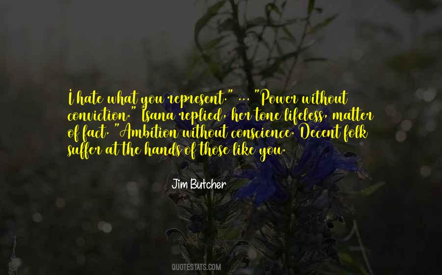 Quotes About Power Of Conviction #1385521