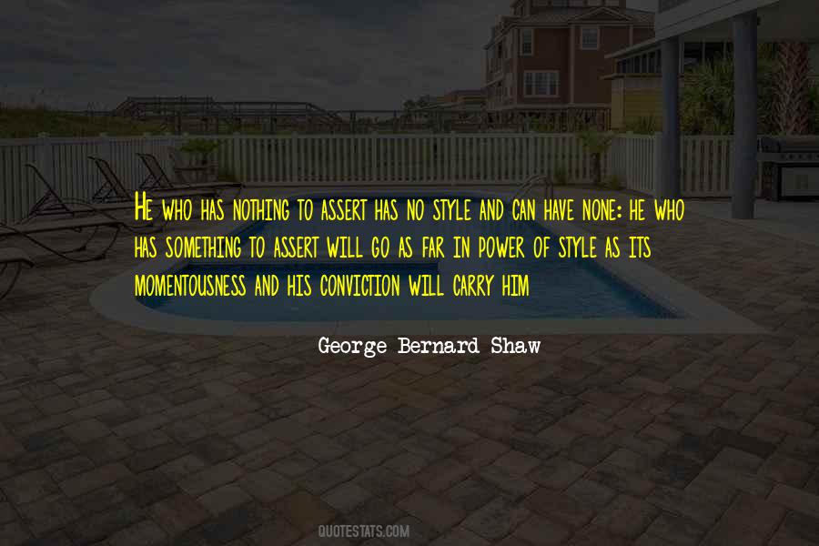 Quotes About Power Of Conviction #1409247