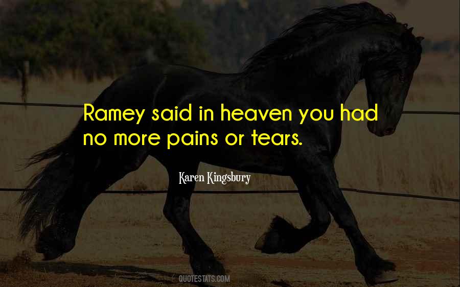 No Tears In Heaven Quotes #1142716