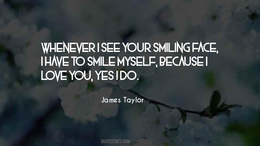 Because Your Smile Quotes #1599867