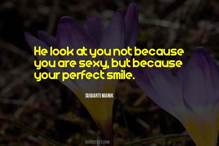 Because Your Smile Quotes #504322