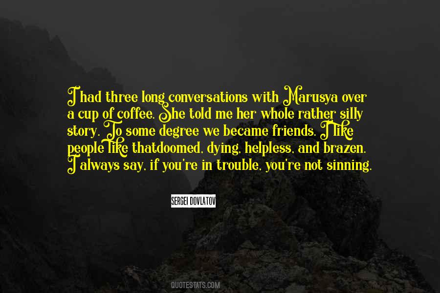 Friends Coffee Quotes #1407882