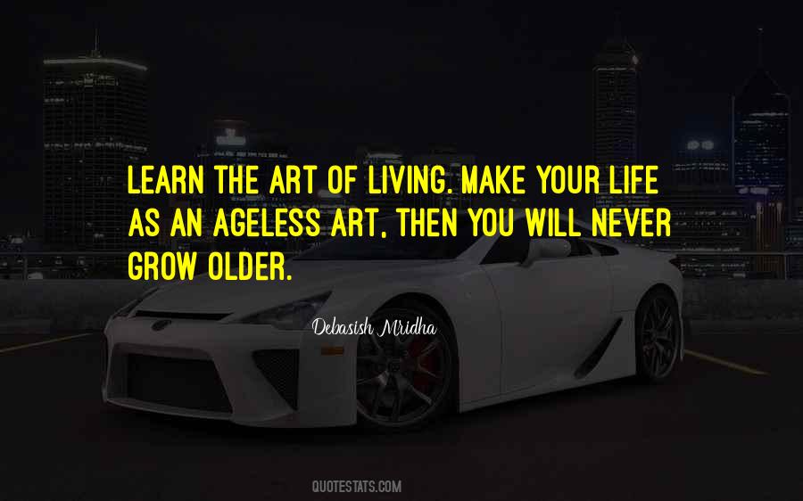 Grow Older Quotes #1018691