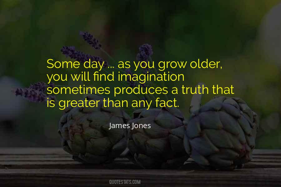 Grow Older Quotes #1405227