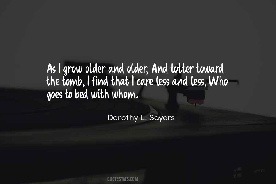 Grow Older Quotes #1634648