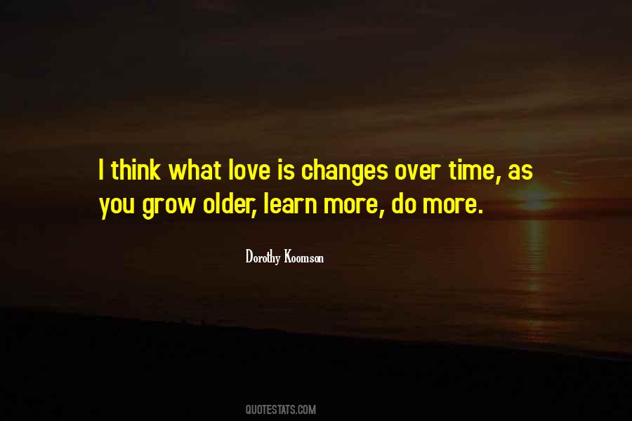 Grow Older Quotes #1641471