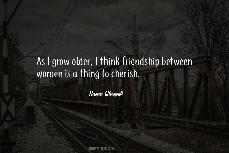 Grow Older Quotes #1679974