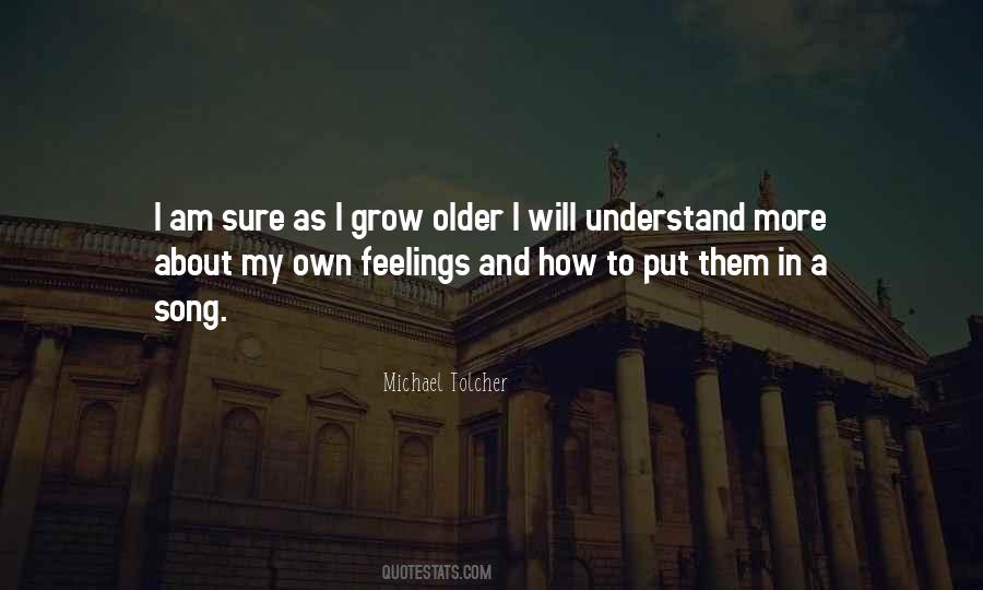 Grow Older Quotes #1691424