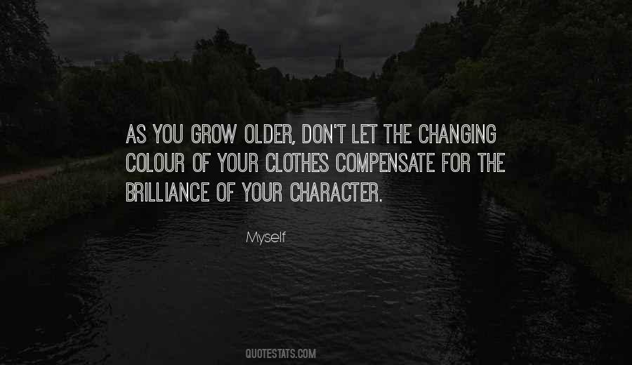 Grow Older Quotes #1756000