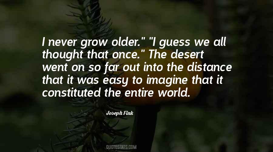 Grow Older Quotes #1849746