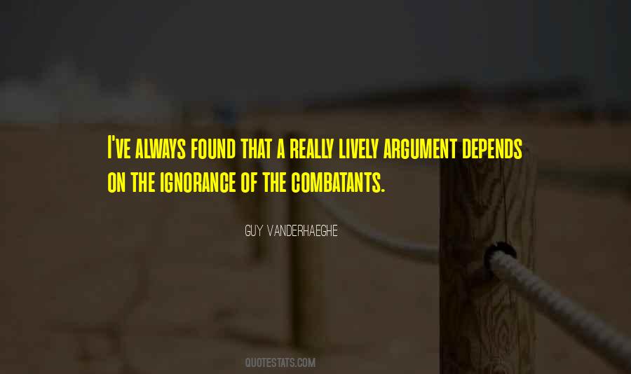 Ignorance Argument Quotes #548124