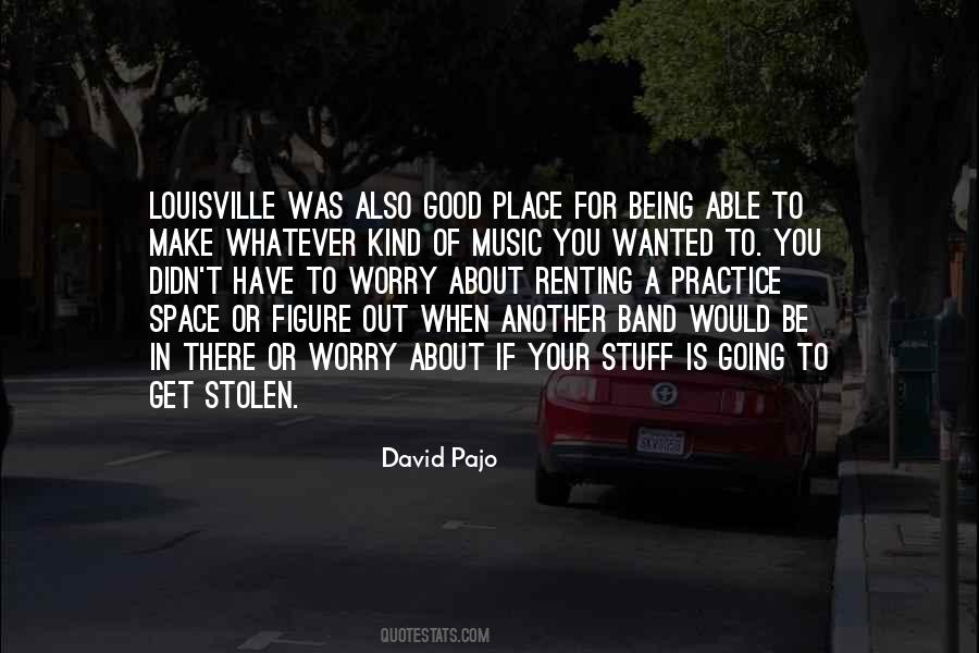 Being Stolen From Quotes #1871618