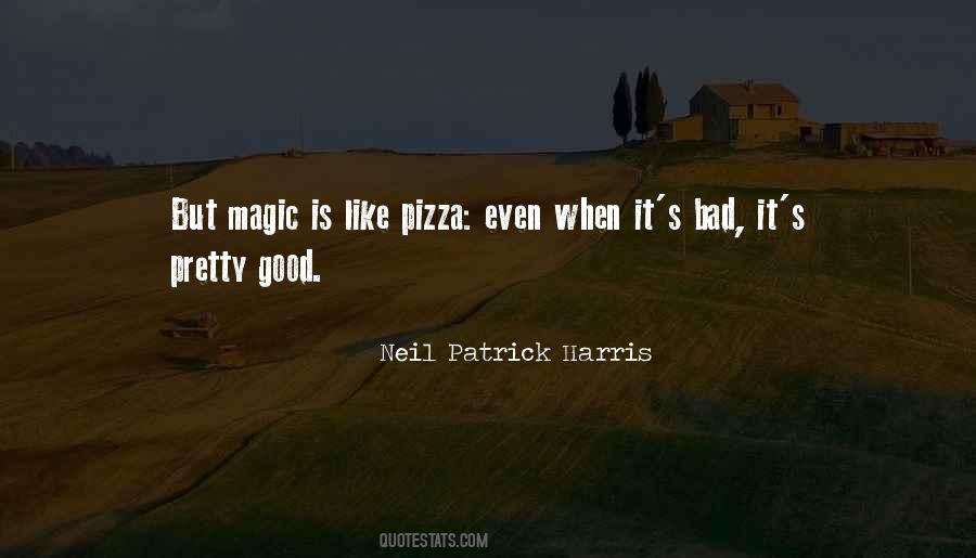 Pizza Is Like Quotes #1382658